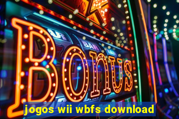 jogos wii wbfs download